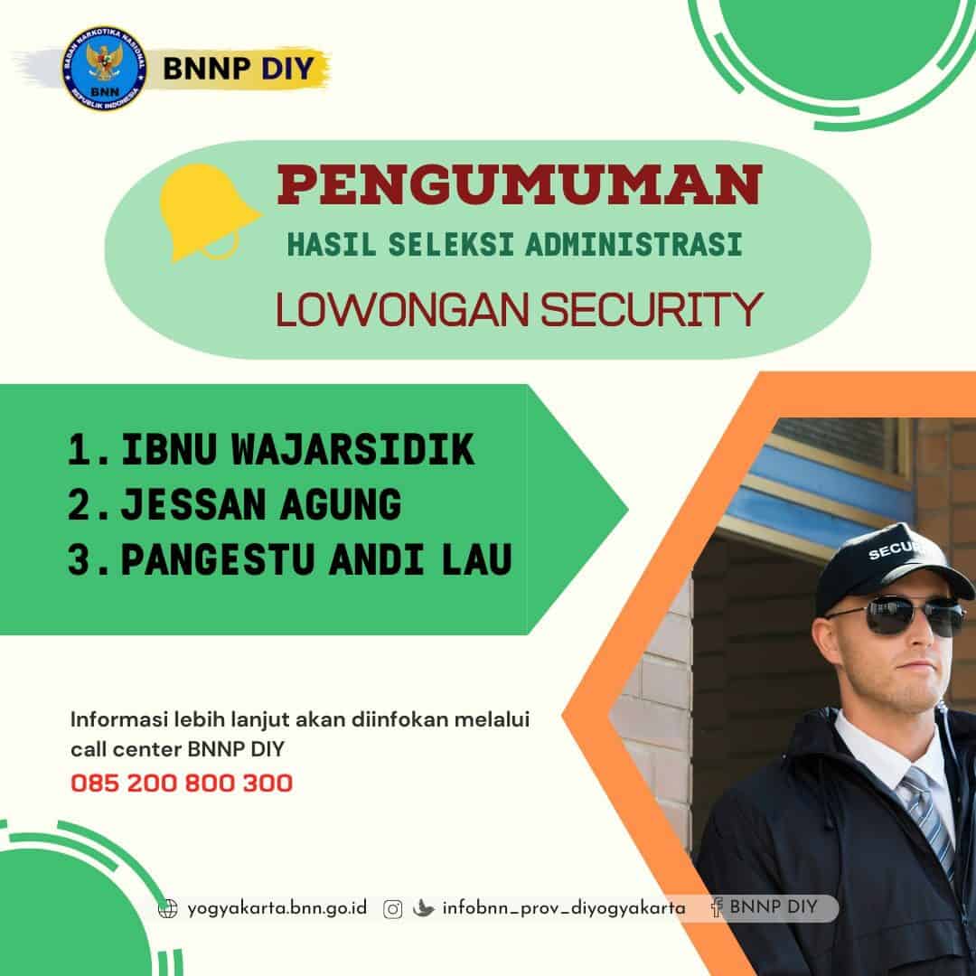 PENGUMUMAN HASIL SELEKSI ADMINISTRASI PENERIMAAN SECURITY PENGUMUMAN SELEKSI ADMINISTRASI